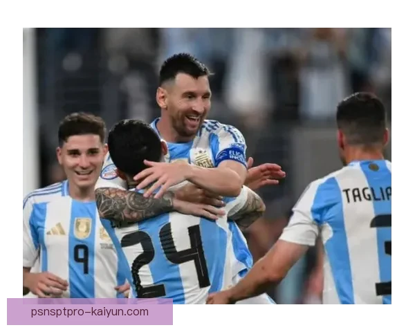 阿根廷队美洲杯表现稳健，近期赛事发挥稳定